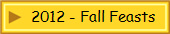 2012 - Fall Feasts
